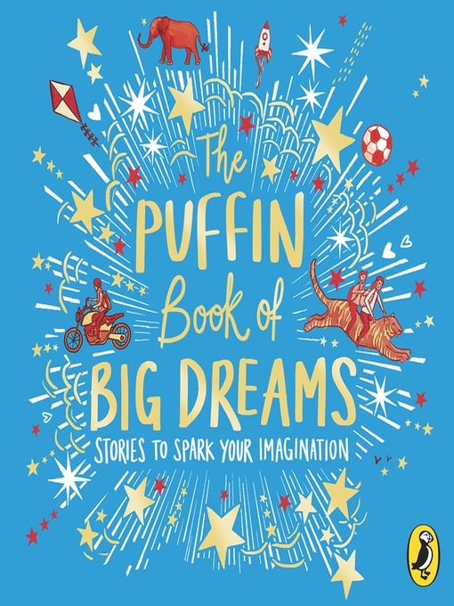 Title details for The Puffin Book of Big Dreams by Puffin - Wait list
